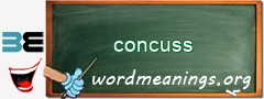 WordMeaning blackboard for concuss